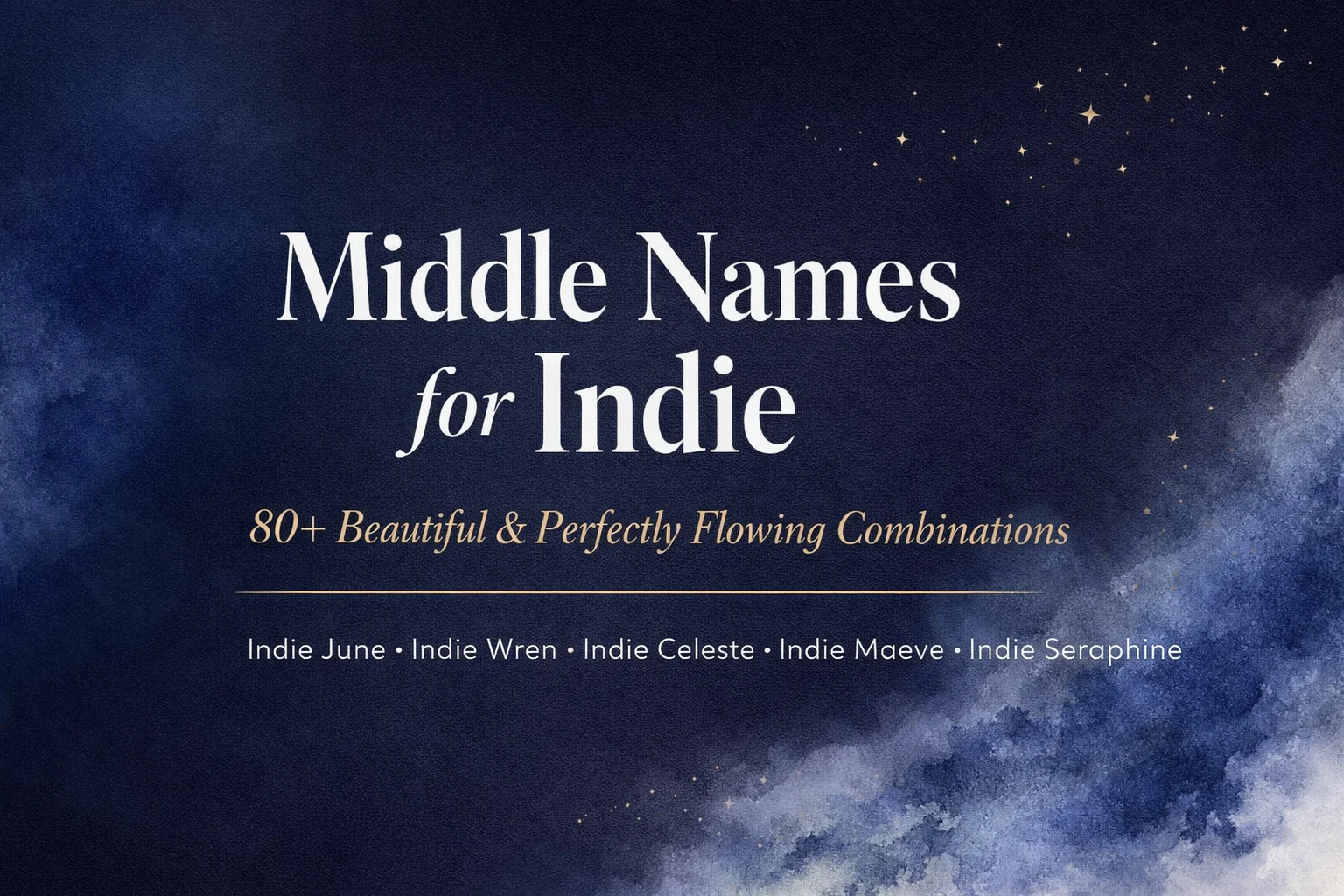 Middle Names for Indie