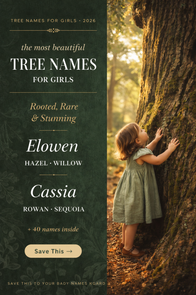 40+ Most Beautiful Tree Names for Girls (Rooted, Rare & Totally Stunning)