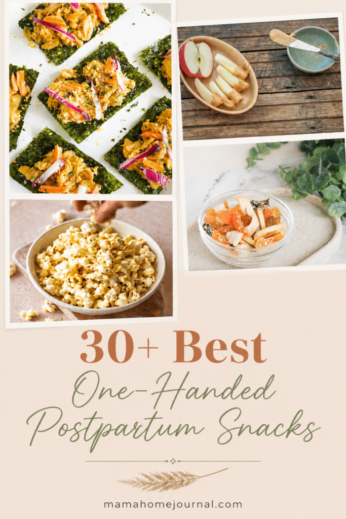 30+ Easy Postpartum Snacks for Nursing Moms